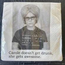 Load image into Gallery viewer, Big House Cocktail Napkins, Carole doesn't get drunk...