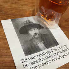 Load image into Gallery viewer, Big House Cocktail Napkins, Ed was confused...