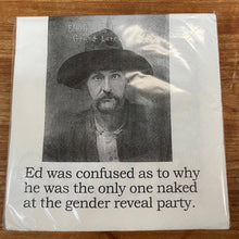Load image into Gallery viewer, Big House Cocktail Napkins, Ed was confused...